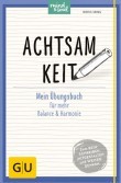Buchtipp: Achtsamkeit: Mein Übungsbuch für mehr Balance und Harmonie | Doris Iding