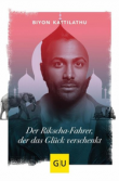 Buchtipp: Der Rikscha-Fahrer der das Glück verschenkt | Biyon Kattilathu