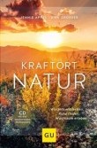 Buchtipp: Kraftort Natur: Wurzeln entdecken, Ruhe finden, Wachstum erleben von Jennie Appel