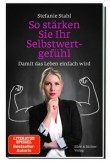 Buchtipp: So stärken Sie Ihr Selbstwertgefühl: Damit das Leben einfach wird von Stefanie Stahl