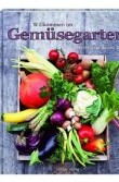Buchtipp: Willkommen im Gemüsegarten: Rezepte quer durchs Beet von Tobias Rauschenberger