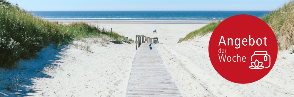 Angebote der Woche - Steg zum Strand an der Nordsee Steg zum Strand an der Nordsee