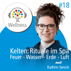 Im Gespräch mit Kathrin Sersch von der Seezeitlodge über Kelten, Rituale und Natur