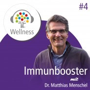 Wie stärke ich mein Immunsystem? Ein Gespräch mit Dr. Matthias Menschel