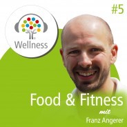 Franz Angerer im Gespräch über Ernährung und Fitness