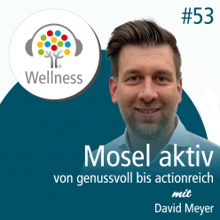 Mosel Urlaub aktiv - ein Gespräch mit David Meyer aus Cochem