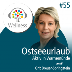 Grit Breuer-Springstein gibt im Wellness-Podcast Tipps für den aktiven Urlaub an der Ostsee 
