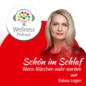 Schön im Schlaf - Expertin Rabea Logen erklärt im Wellnesspodcast wie das geht