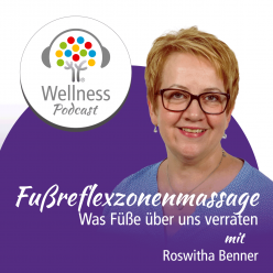 Fußreflexzonenmassage - Was Füße über uns verraten ein Podcast mit Roswitha Benner | Waldhotel Tannenhaeuschen in Wesel