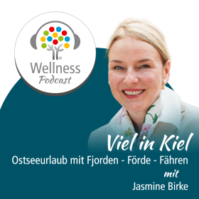 Jasmin Birke: Wellness Podcast