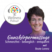 Ganzköpermassage - das Wichtigste auf einen Blick von Beate Lorenz